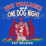 Five wallabies and one dog night cover image