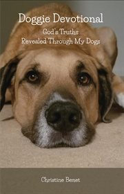 Doggie devotional : God's Truths Revealed Through My Dogs cover image