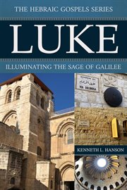 Luke : Illuminating the Sage of Galilee cover image
