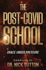 The post-covid school : COVID School cover image