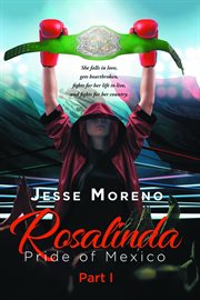 Rosalinda : Pride Of Mexico Part 1 cover image