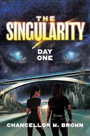 The Singularity : Day One cover image