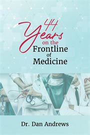 44 years on the frontline of medicine cover image