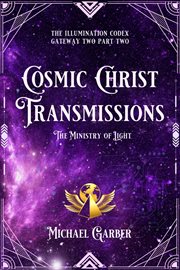 Cosmic christ transmissions cover image
