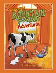 Kaylie's mountain farm adventures cover image