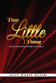That Little Thing : A Life Changing Story cover image