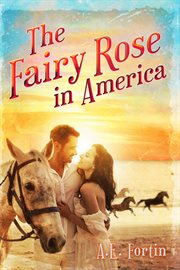 The fairy rose in america cover image