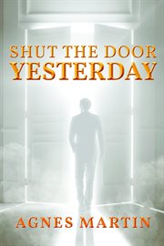 Shut the door on yesterday cover image