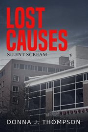 Lost causes : Silent Scream cover image