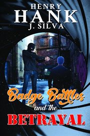 Badge Battles and the Betrayal cover image