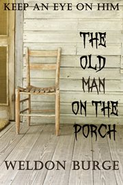 The Old Man on the Porch cover image