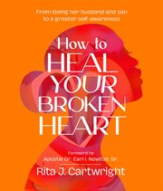 How to Heal Your Broken Heart cover image