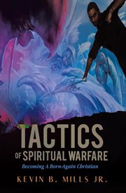 Tactics of spiritual warfare : Becoming A Born-Again Christian cover image