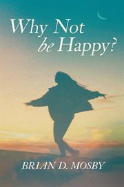 Why not be happy? cover image