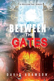Between the gGates. Hellish Inc cover image