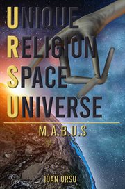 Unique religion space universe : M.A.B.U.S cover image