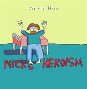 Nick's heroism cover image