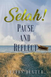 Selah! : Pause and Reflect cover image