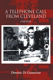 A Telephone Call From Cleveland : A Memoir cover image