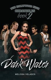 Dark Water : Hollywood High Chronicles cover image