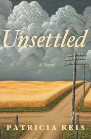 Unsettled : A Novel cover image