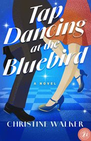 Tap Dancing at the Bluebird cover image