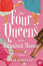 Four Queens of the Buttonbush Museum cover image