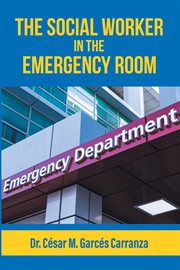 The social worker in the emergency room cover image