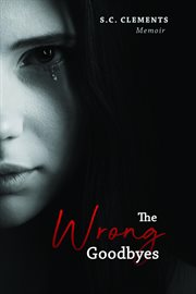 The Wrong Goodbyes cover image