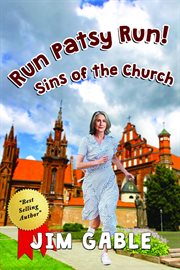 Run Patsy Run! Sins of the Church cover image