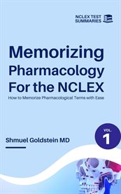 Memorizing Pharmacology for NCLEX