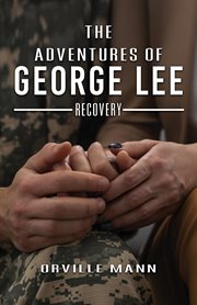 The Adventures of George Lee : Recovery cover image