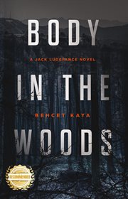 Body in the woods : Jack Ludefance cover image