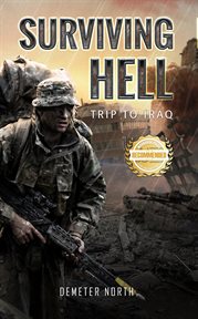 Surviving hell : Trip to Iraq cover image