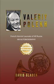 Valeriy Polekh : French hornist laureate of all Russia cover image