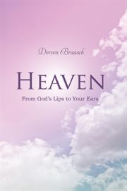 Heaven : From God's Lips to Your Ears cover image