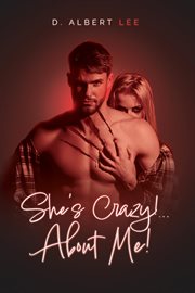 She's Crazy! About Me! cover image