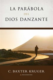 La Parabola del Dios Danzante cover image