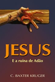Jesus e a Ruína de Adão cover image