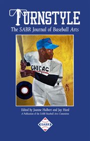 Turnstyle: The SABR Journal of Baseball Arts : Issue 4. Turnstyle cover image