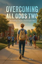 Overcoming All Odds Two: The College Years : Challenges Met cover image