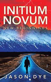 Initium Novum : New Beginnings cover image