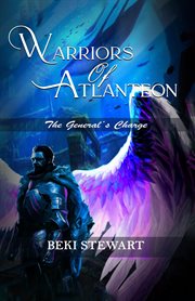 Warriors of Atlanteon : The General's Charge cover image