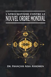 L'afrocratisme contre le nouvel ordre mondial cover image