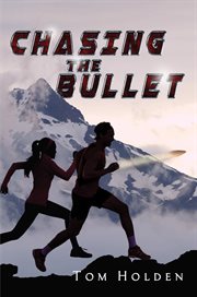 Chasing the Bullet cover image