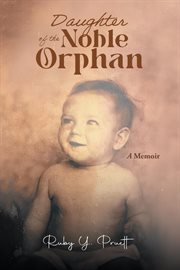 Daughter of the Noble Orphan : A Memoir cover image