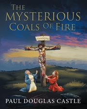 The Mysterious Coals of Fire cover image