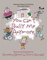 You Can't Bully Me Anymore cover image