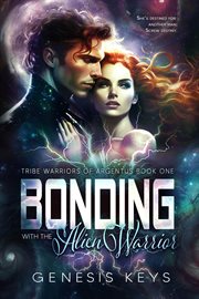 Bonding With the Alien Warrior cover image