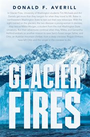 Glacier Fires and Ornaments of Value cover image
